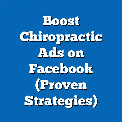 Boost Chiropractic Ads on Facebook  (Proven Strategies)
