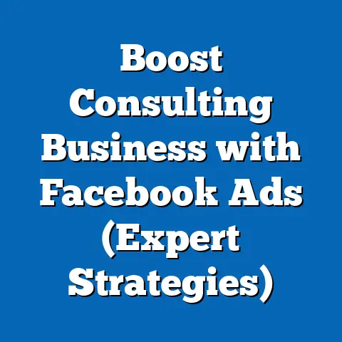 Boost Consulting Business with Facebook Ads  (Expert Strategies)