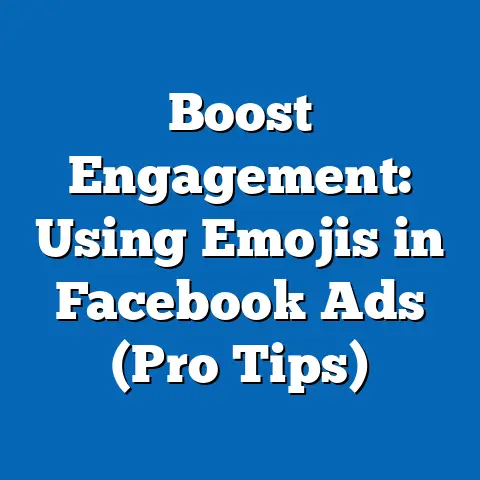 Boost Engagement: Using Emojis in Facebook Ads  (Pro Tips)