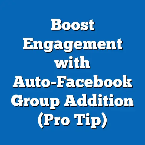 Boost Engagement with Auto-Facebook Group Addition  (Pro Tip)