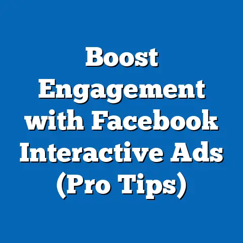 Boost Engagement with Facebook Interactive Ads  (Pro Tips)