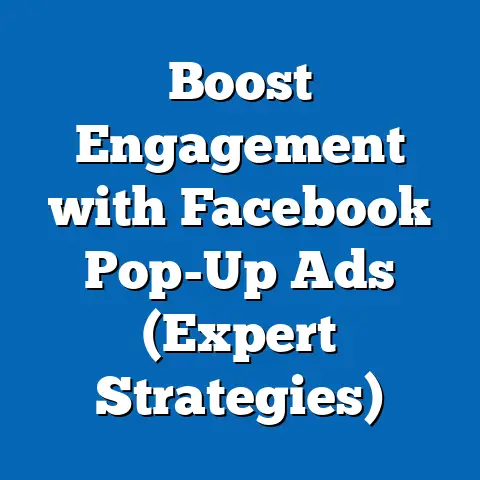 Boost Engagement with Facebook Pop-Up Ads  (Expert Strategies)