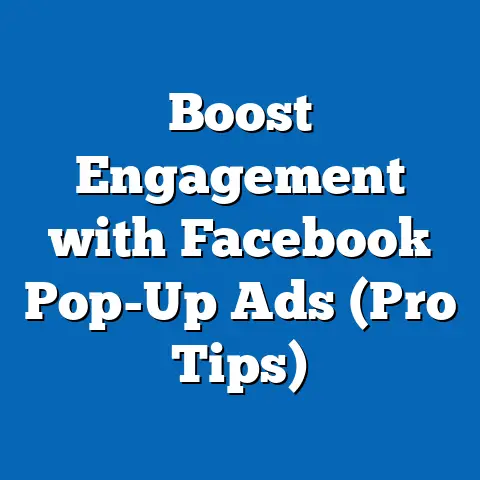 Boost Engagement with Facebook Pop-Up Ads  (Pro Tips)