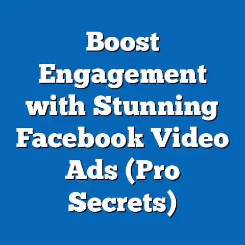 Boost Engagement with Stunning Facebook Video Ads  (Pro Secrets)