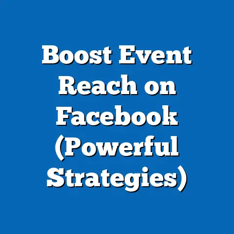 Boost Event Reach on Facebook  (Powerful Strategies)
