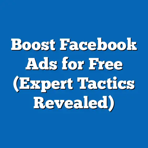 Boost Facebook Ads for Free  (Expert Tactics Revealed)