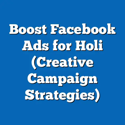 Boost Facebook Ads for Holi  (Creative Campaign Strategies)