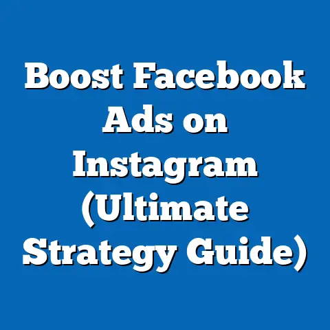 Boost Facebook Ads on Instagram  (Ultimate Strategy Guide)