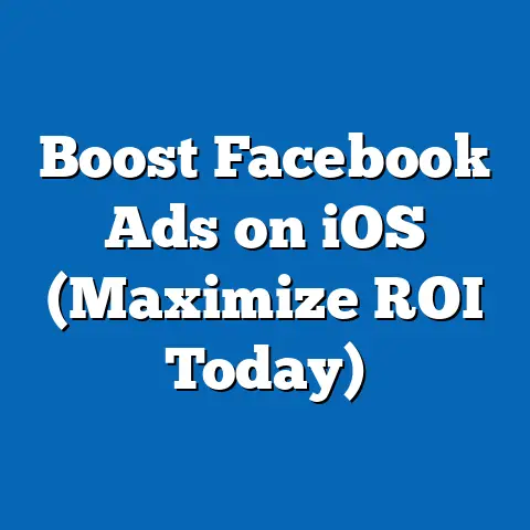 Boost Facebook Ads on iOS  (Maximize ROI Today)
