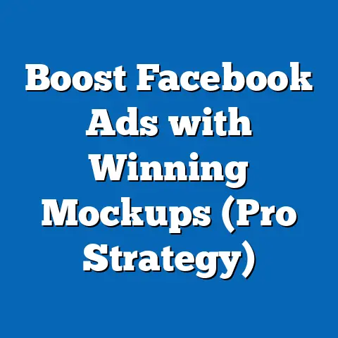 Boost Facebook Ads with Winning Mockups  (Pro Strategy)