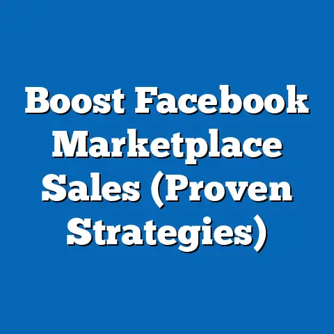 Boost Facebook Marketplace Sales  (Proven Strategies)
