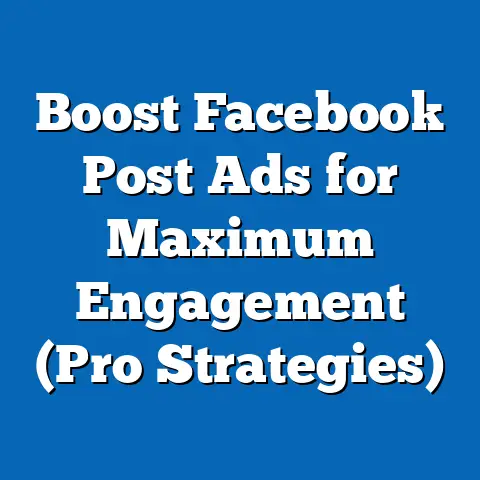 Boost Facebook Post Ads for Maximum Engagement  (Pro Strategies)