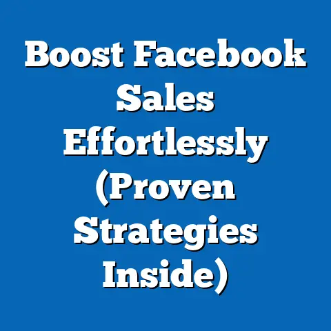 Boost Facebook Sales Effortlessly  (Proven Strategies Inside)