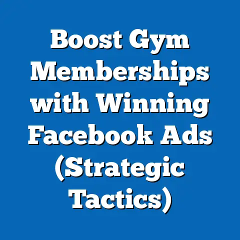 Boost Gym Memberships with Winning Facebook Ads  (Strategic Tactics)