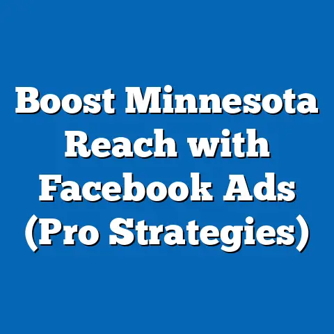 Boost Minnesota Reach with Facebook Ads  (Pro Strategies)