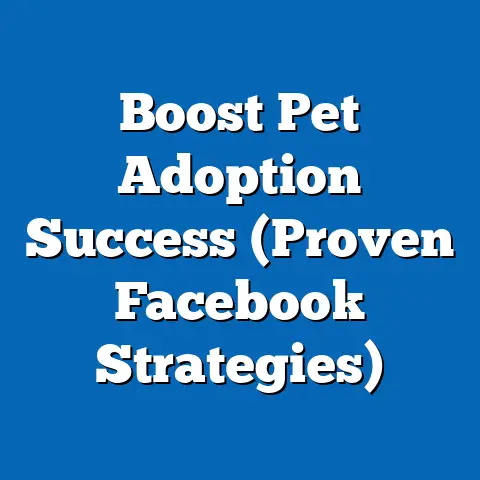 Boost Pet Adoption Success  (Proven Facebook Strategies)