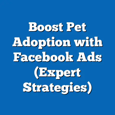 Boost Pet Adoption with Facebook Ads  (Expert Strategies)