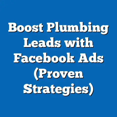 Boost Plumbing Leads with Facebook Ads  (Proven Strategies)