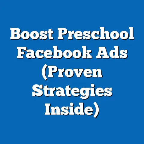 Boost Preschool Facebook Ads  (Proven Strategies Inside)