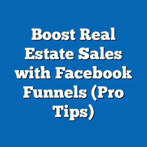 Boost Real Estate Sales with Facebook Funnels  (Pro Tips)