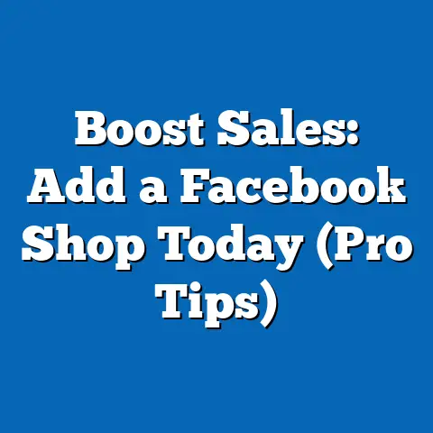 Boost Sales: Add a Facebook Shop Today  (Pro Tips)