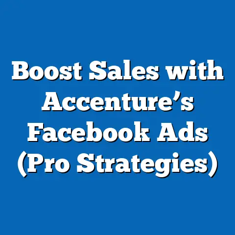 Boost Sales with Accenture’s Facebook Ads  (Pro Strategies)