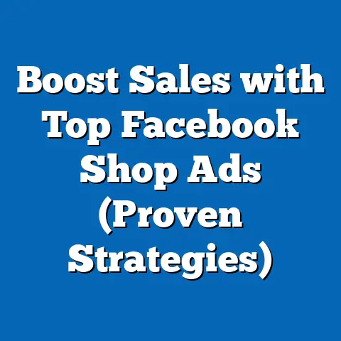 Boost Sales with Top Facebook Shop Ads  (Proven Strategies)