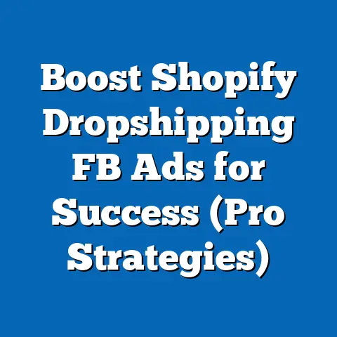 Boost Shopify Dropshipping FB Ads for Success  (Pro Strategies)