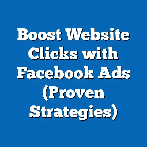 Boost Website Clicks with Facebook Ads  (Proven Strategies)