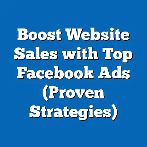 Boost Website Sales with Top Facebook Ads  (Proven Strategies)
