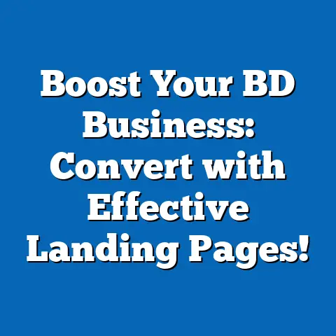 Boost Your BD Business: Convert with Effective Landing Pages!