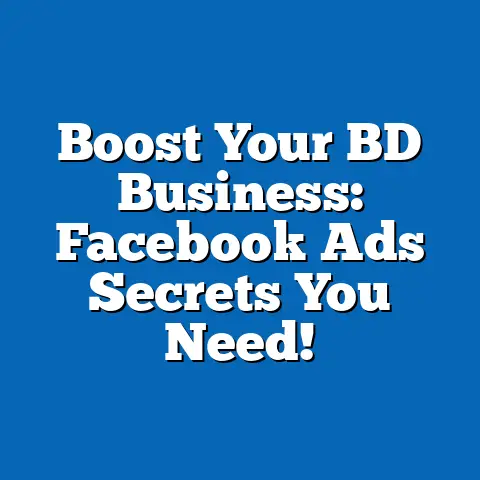 Boost Your BD Business: Facebook Ads Secrets You Need!
