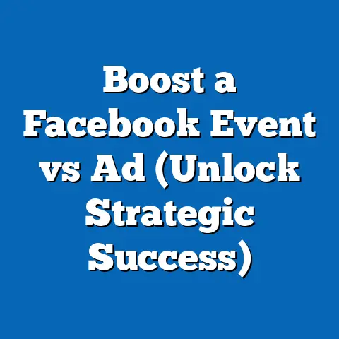 Boost a Facebook Event vs Ad  (Unlock Strategic Success)