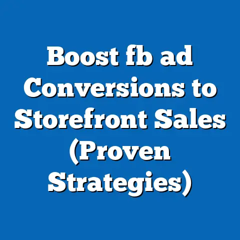 Boost fb ad Conversions to Storefront Sales (Proven Strategies)