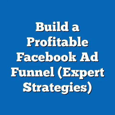 Build a Profitable Facebook Ad Funnel  (Expert Strategies)
