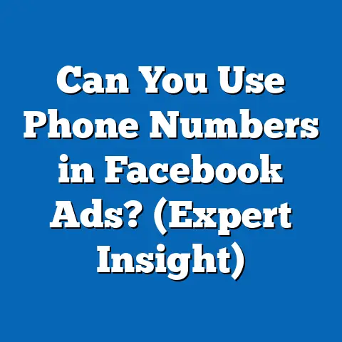 Can You Use Phone Numbers in Facebook Ads?  (Expert Insight)
