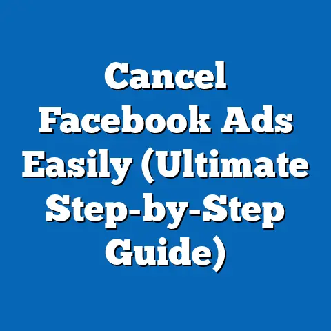 Cancel Facebook Ads Easily  (Ultimate Step-by-Step Guide)