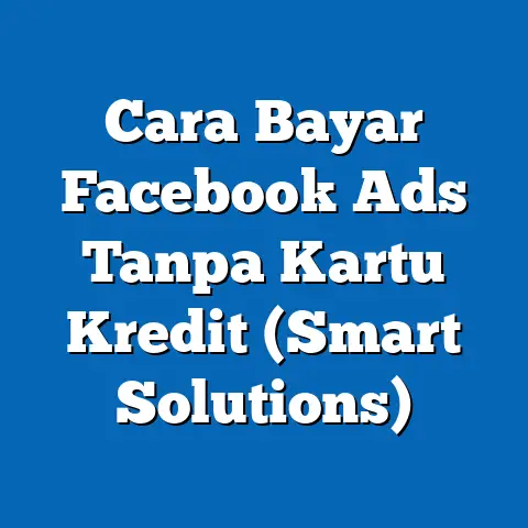 Cara Bayar Facebook Ads Tanpa Kartu Kredit  (Smart Solutions)