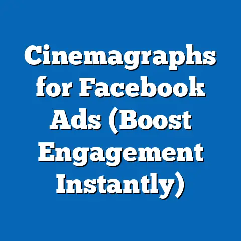 Cinemagraphs for Facebook Ads  (Boost Engagement Instantly)