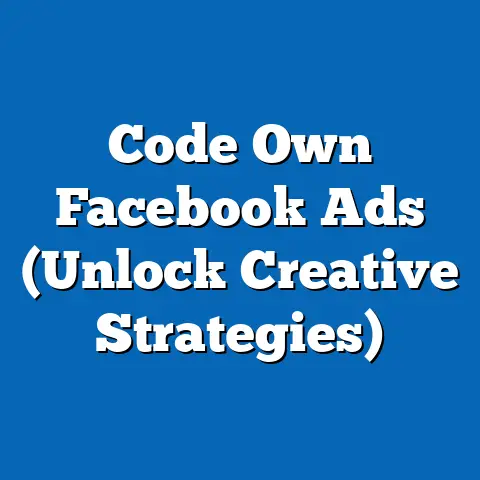 Code Own Facebook Ads  (Unlock Creative Strategies)