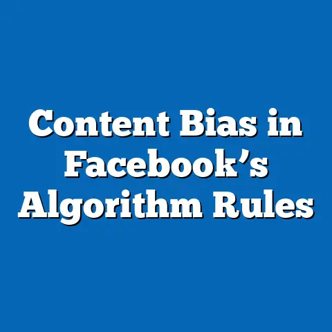Content Bias in Facebook’s Algorithm Rules