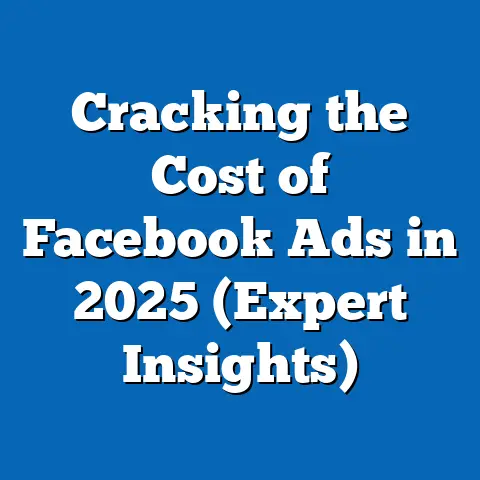 Cracking the Cost of Facebook Ads in 2025  (Expert Insights)