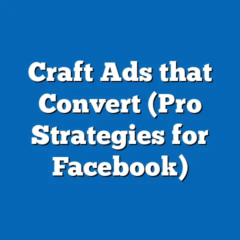 Craft Ads that Convert  (Pro Strategies for Facebook)