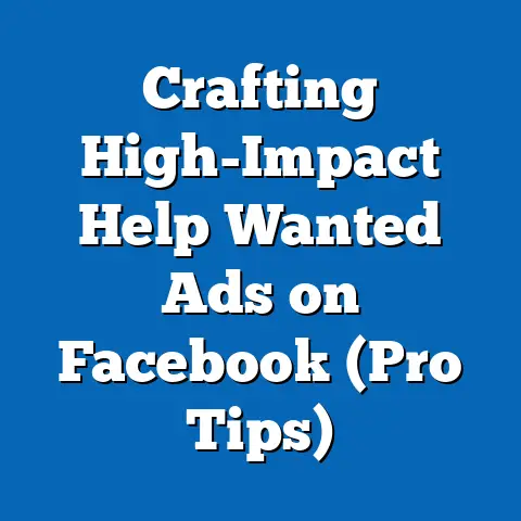 Crafting High-Impact Help Wanted Ads on Facebook  (Pro Tips)