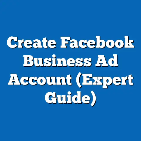Create Facebook Business Ad Account  (Expert Guide)