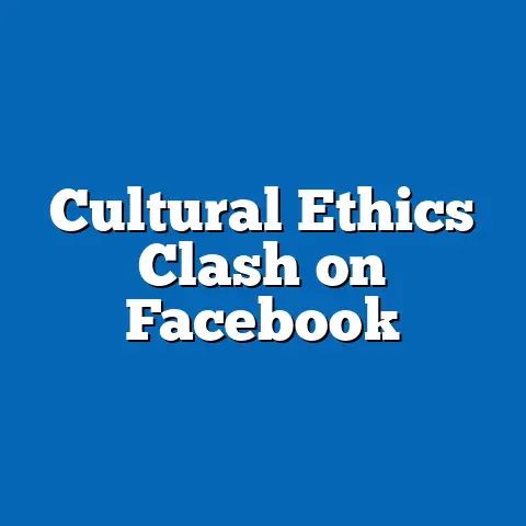 Cultural Ethics Clash on Facebook