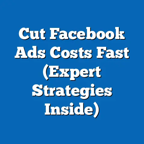 Cut Facebook Ads Costs Fast  (Expert Strategies Inside)