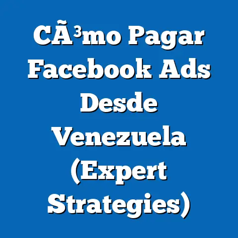 CÃ³mo Pagar Facebook Ads Desde Venezuela  (Expert Strategies)