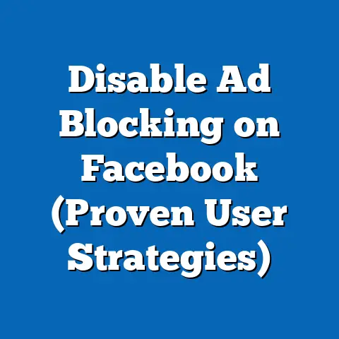 Disable Ad Blocking on Facebook  (Proven User Strategies)