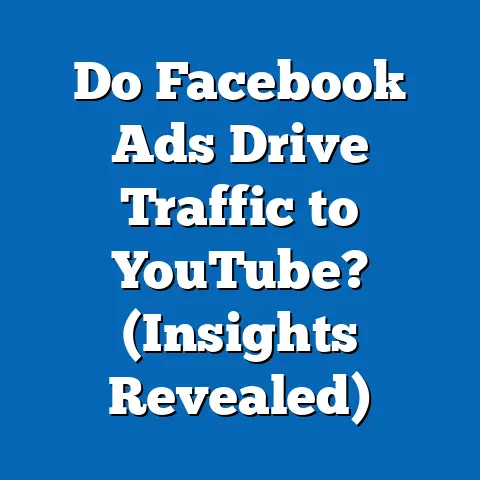 Do Facebook Ads Drive Traffic to YouTube?  (Insights Revealed)